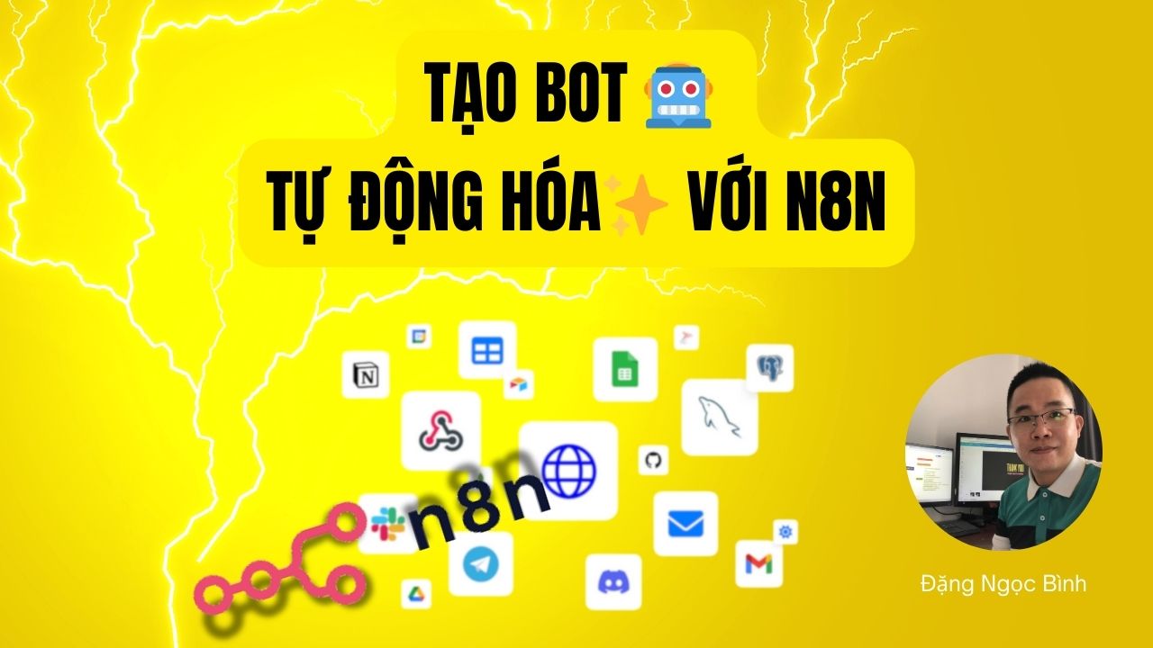 Tạo Bot Tự Động Hóa Với N8N (No Code)